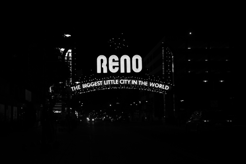 A night in Reno, NV, the Biggest Little City in the World
